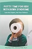 Cover image for Potty time for kids with Down syndrome :