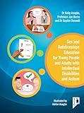 Cover image for Sex and relationships education for young people and adults with intellectual disabilities and autism /