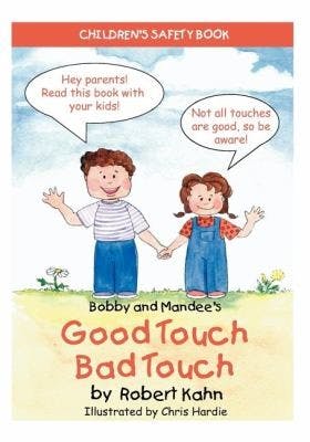 Cover image for Bobby and Mandee's good touch, bad touch /